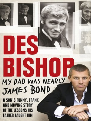 cover image of My Dad Was Nearly James Bond